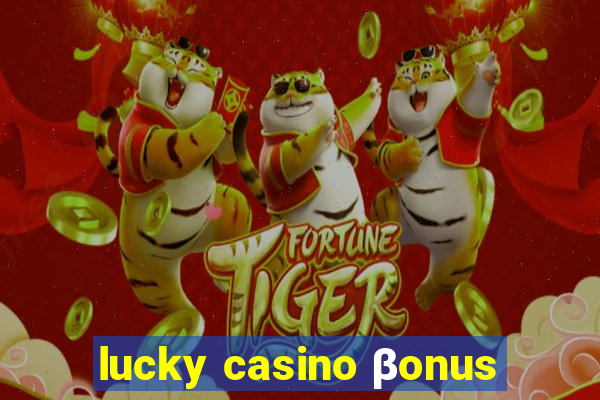 lucky casino βonus