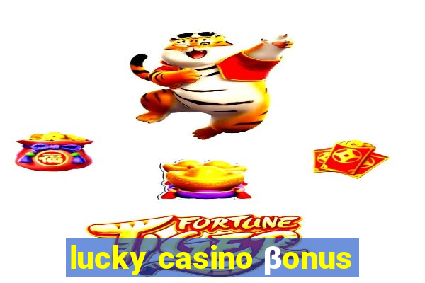 lucky casino βonus