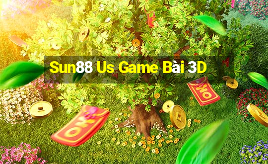 Sun88 Us Game Bài 3D