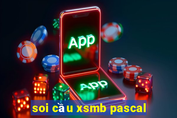 soi cầu xsmb pascal