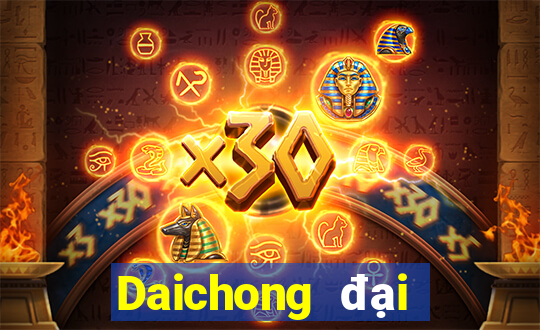 Daichong đại phát 888