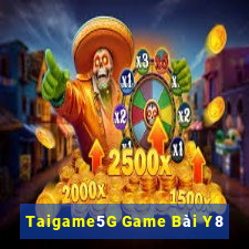 Taigame5G Game Bài Y8