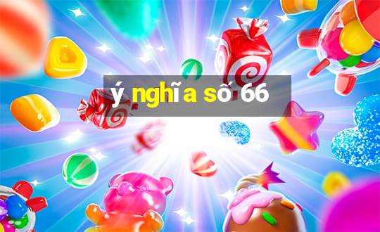 ý nghĩa số 66