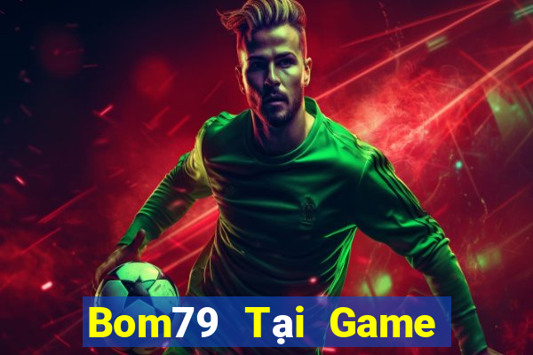 Bom79 Tại Game Bài B52