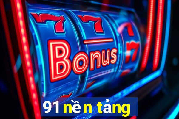 91 nền tảng