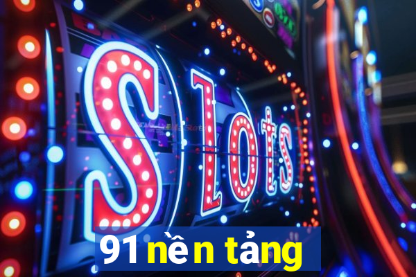 91 nền tảng