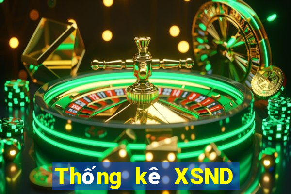 Thống kê XSND thứ Ba