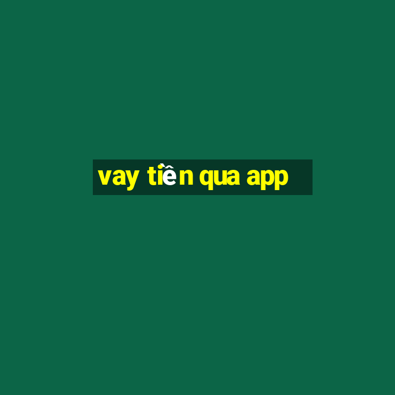 vay tiền qua app