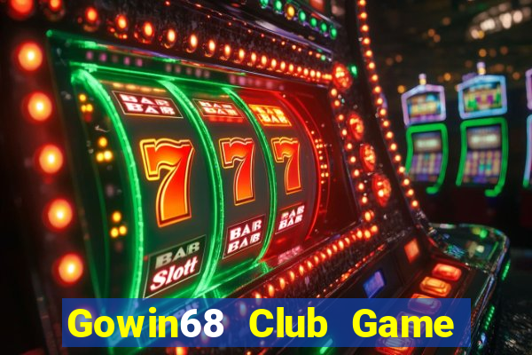 Gowin68 Club Game Bài Xì Dách