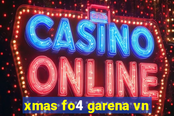 xmas fo4 garena vn