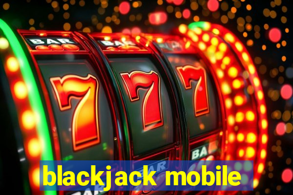 blackjack mobile