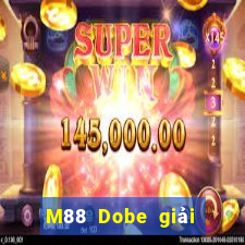 M88 Dobe giải trí app Phiên bản mới nhất Tải về