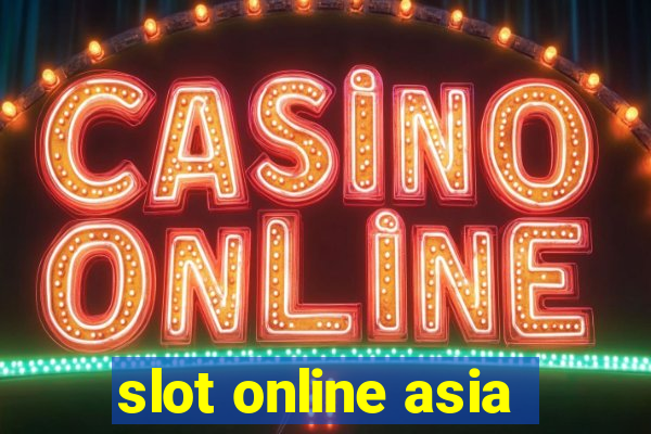 slot online asia