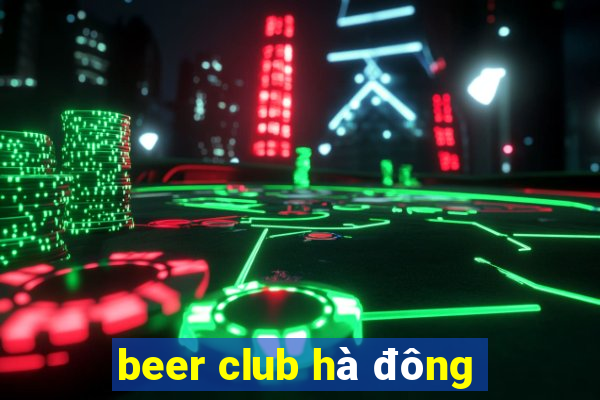 beer club hà đông