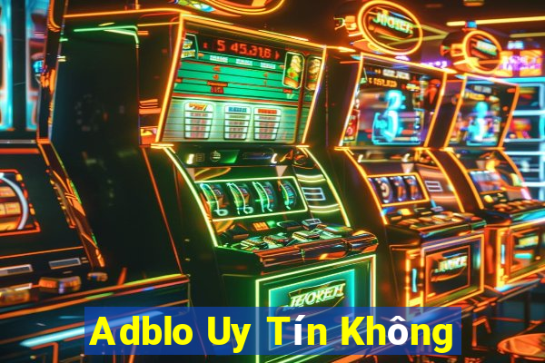 Adblo Uy Tín Không