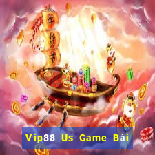 Vip88 Us Game Bài Vip Club Đổi Thưởng