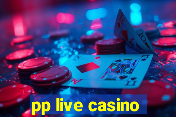 pp live casino