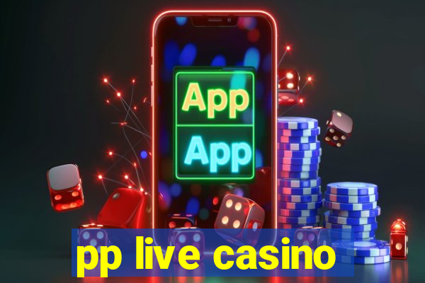 pp live casino