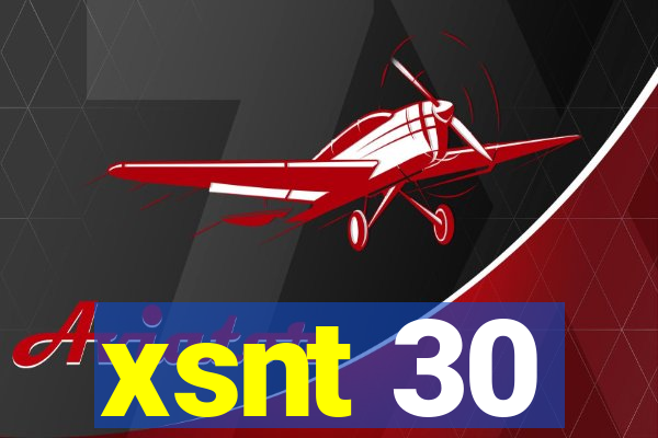 xsnt 30