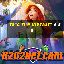 trực tiếp vietlott 6 55