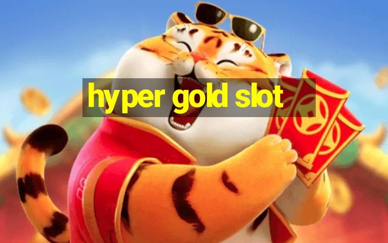 hyper gold slot