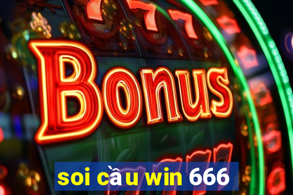 soi cau win 666