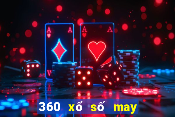 360 xổ số may mắn nhanh ba