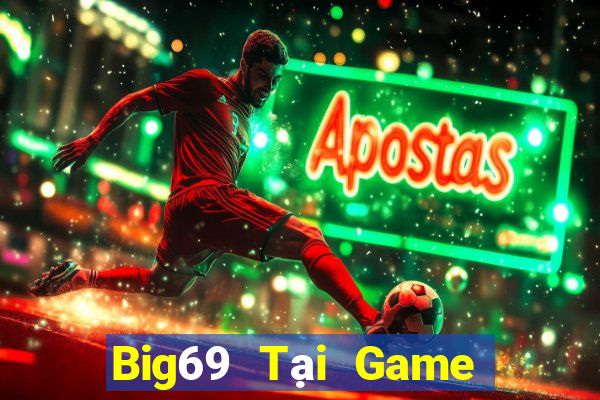 Big69 Tại Game Bài Đổi Thưởng Nạp Bằng Sms