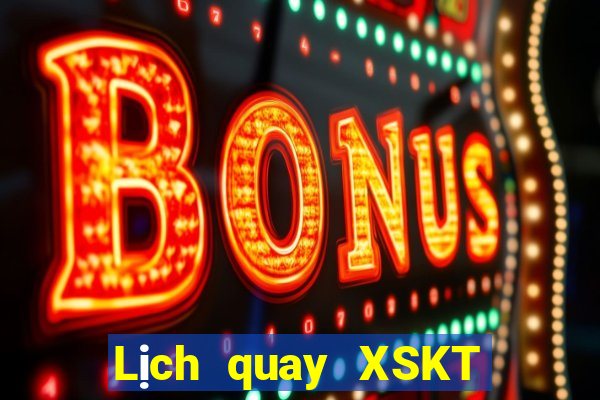 Lịch quay XSKT ngày 7