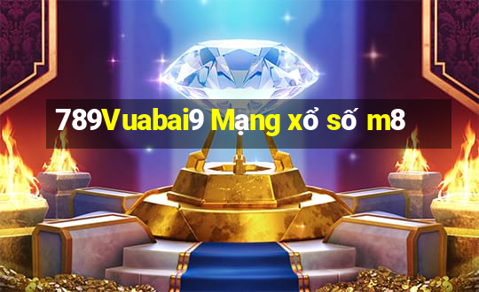 789Vuabai9 Mạng xổ số m8