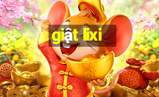 giật lixi