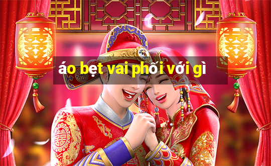 áo bẹt vai phối với gì