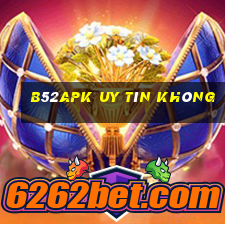 B52apk Uy Tín Không