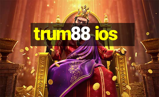 trum88 ios