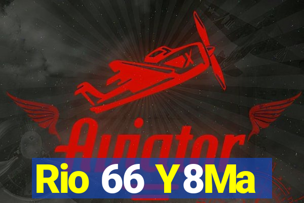 Rio 66 Y8Ma