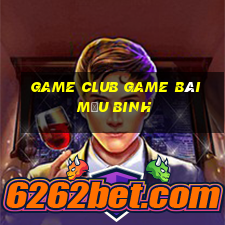 Game Club Game Bài Mậu Binh