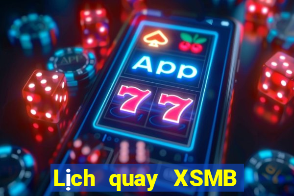 Lịch quay XSMB ngày 27