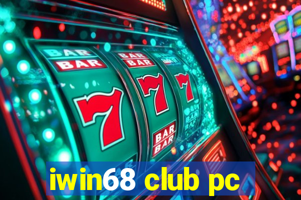 iwin68 club pc