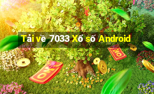 Tải về 7033 Xổ số Android