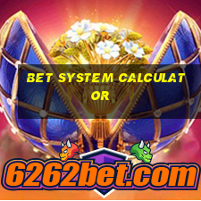 bet system calculator