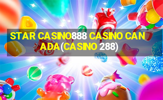 STAR CASINO888 CASINO CANADA(CASINO 288)