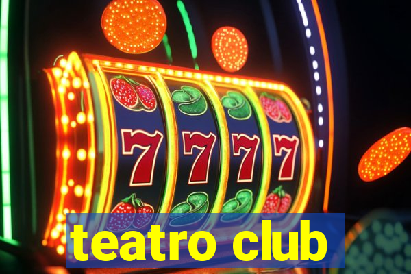 teatro club