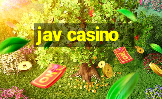 jav casino