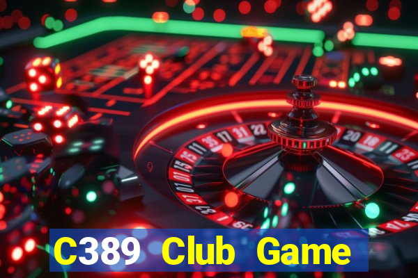 C389 Club Game Bài Lá