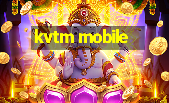 kvtm mobile