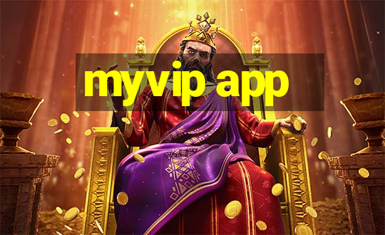 myvip app