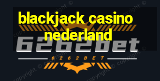 blackjack casino nederland