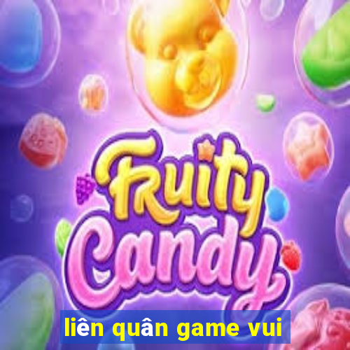 liên quân game vui