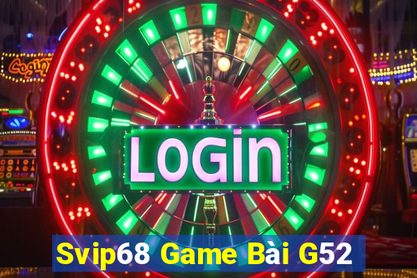 Svip68 Game Bài G52