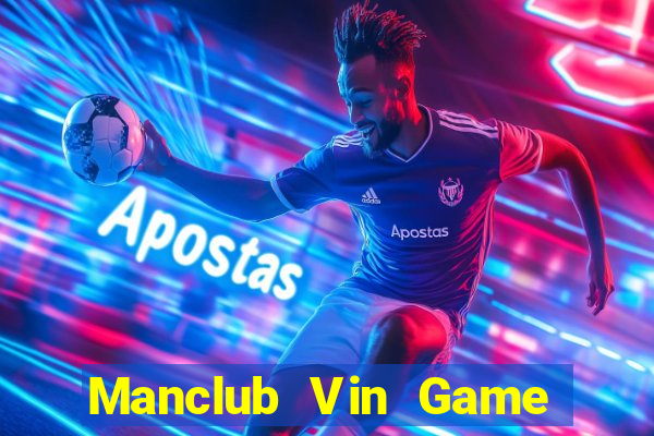 Manclub Vin Game Bài Tặng Tiền